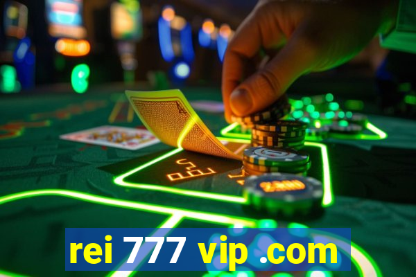 rei 777 vip .com